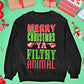 Merry Christmas Ya' Filthy Animal Christmas Sweater - Santaland