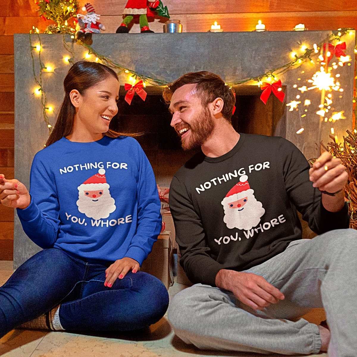 Nothing For You, Whore Funny Christmas Sweater - Santaland